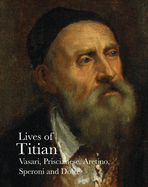Lives of Titian (Lives of the Artists)