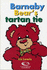 Barnaby Bear's Tartan Tie (Barnaby Bear Edinburgh Diary)