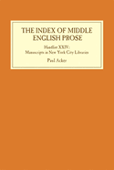 The Index of Middle English Prose: Handlist XXIV