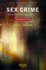 Sex Crime: Sex Offending and Society (Crime and Society Series)