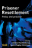 Prisoner Resettlement: Policy and Practice