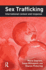 Sex Trafficking: International Context and Response, Hb