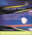 Vision and Values: Organisational Culture and Values as a Source of Competitive Advantage