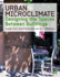 Urban Microclimate: Designing the Spaces Between Buildings