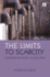 The Limits to Scarcity: Contesting the Politics of Allocation (the Earthscan Science in Society Series)