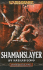 Shamanslayer (Gotrek & Felix)