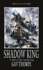 Shadow King (Time of Legends: the Sundering)