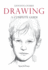 Drawing: a Complete Guide (Art of Drawing)