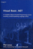 Visual Basic. Net: a Complete Object-Oriented Programming Course Including Unified Modelling Language Uml