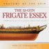 32-Gun Frigate Essex (Anatomy of the Ship)