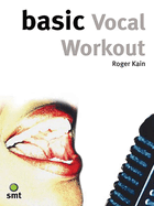 Basic Vocal Workout (the Basic Series)