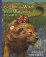 The Lion, the Witch and the Wardrobe: Classic Fantasy Tale for Kids