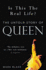 Is This the Real Life? : the Untold Story of Queen