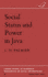 Social Status and Power in Java (Lse Monographs on Social Anthropology)