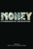 Money: Ethnographic Encounters (Encounters: Experience and Anthropological Knowledge)
