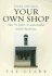 Start and Run Your Own Shop: How to Open a Successful Retail Business