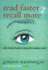 Read Faster, Recall More: Learn the Art of Speed Reading With Maximum Recall