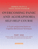 Overcoming Panic and Agoraphobia Self-Help (Pt. 1)