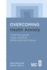 Overcoming Health Anxiety: a Self-Help Guide Using Cognitive Behavioural Techniques