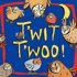 T'Wit T'Woo (Books for Life) (Books for Life)