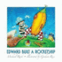 Edward Built a Rocketship