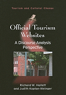 Official Tourism Websites: a Discourse Analysis Perspective (Tourism and Cultural Change, 23)