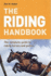 The Riding Handbook: the Complete Guide to Riding Horses and Ponies