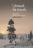 I Dreamed the Animals: Kaniuekutat: the Life of an Innu Hunter