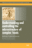 Understanding and Controlling the Microstructure of Complex Foods (Woodhead Publishing Series in Food Science, Technology and Nutrition)