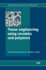 Tissue Engineering Using Ceramics and Polymers (Woodhead Publishing Series in Biomaterials)