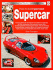 How to Build Your Own Supercar (the Essential Manual)
