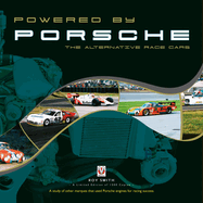 Powered By Porsche-the Alternative Race Cars