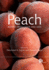 Peach: Botany Production and Uses