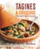 Tagines and Couscous: Delicious Recipes for Moroccan One-Pot Cooking