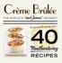 Cr�me Br�l�e (40 Mouthwatering Recipes)