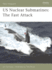 Us Nuclear Submarines: the Fast Attack (New Vanguard, 138)