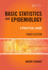 Basic Statistics and Epidemiology: a Practical Guide