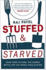 Stuffed and Starved: the Hidden Battle for the World Food System