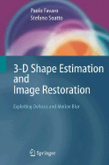 3-D Shape Estimation and Image Restoration