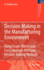 Decision Making in the Manufacturing Environment