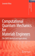 Computational Quantum Mechanics for Materials Engineers