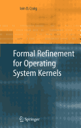 Formal Refinement for Operating System Kernels