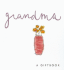 Grandma: 1 (Sparklies) (Helen Exley Giftbooks)