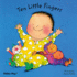 Ten Little Fingers (Baby Board Books)