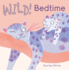 Bedtime (Wild! )