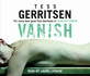 Vanish. 3 Cds (Rizzoli & Isles 5)-Tess Gerritsen