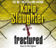 Fractured: (Will Trent Series Book 2) (the Will Trent Series)