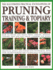 Illustrated Practical Encyclopedia of Pruning, Training and Topiary: How to Prune and Train Trees, Shrubs, Hedges, Topiary, Tree and Soft Fruit, ...Photographs and 100 Practical Illustrations