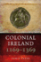 Colonial Ireland, 1169-1369