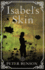 Isabel's Skin